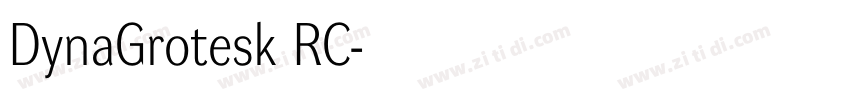 DynaGrotesk RC字体转换